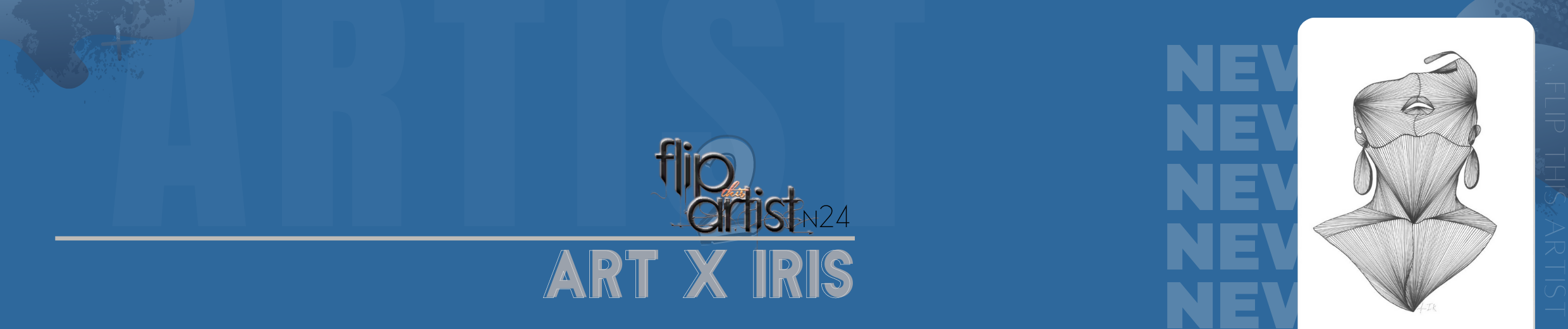 0_1628750584588_Copy of Copy of FLIP THIS ARTist banner for tk page.png